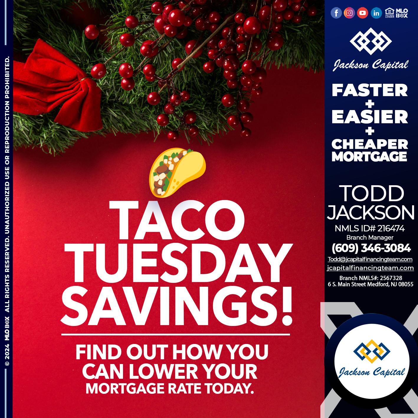 TACO TUESDAY - Todd Jackson -Branch Manager