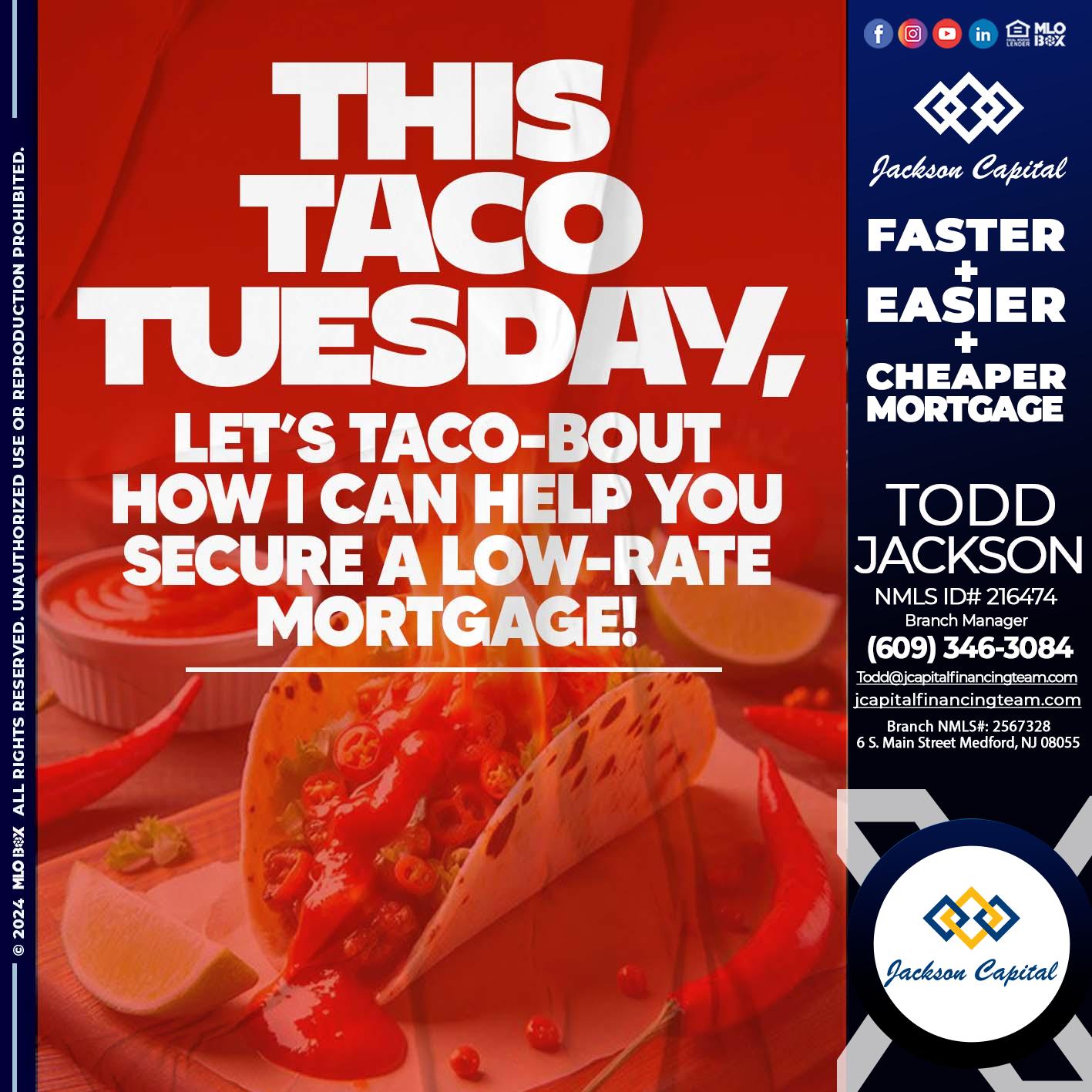 TACO TUESDAY - Todd Jackson -Branch Manager